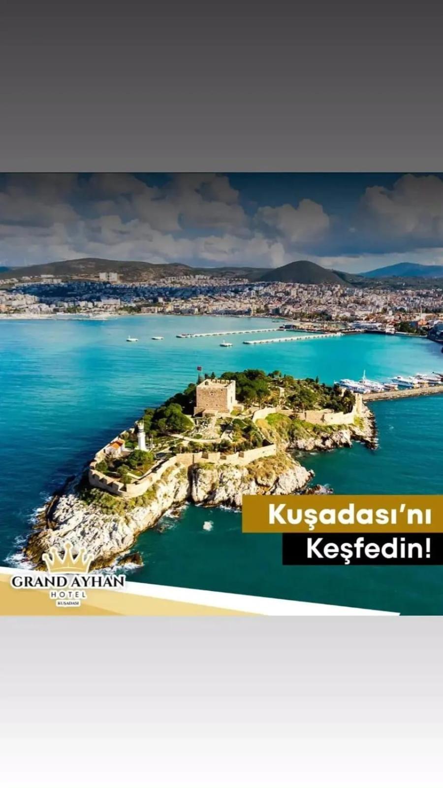 Grand Ayhan * Kuşadası